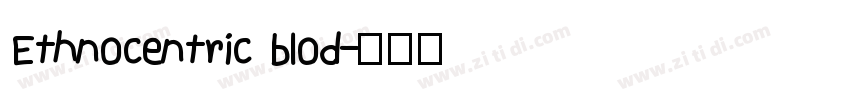 Ethnocentric blod字体转换